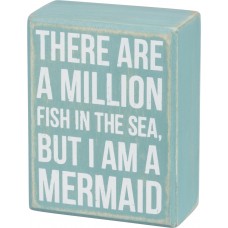 There Are A Million Fish In The Sea But I Am A Mermaid Wood Box Sign 4.5 Inches   